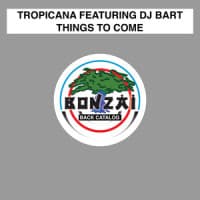 Tropicana, DJ Bart