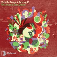 Fish Go Deep, Tracey K, Dennis Ferrer