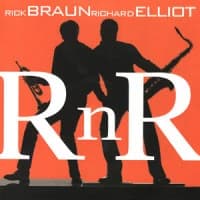 Rick Braun/Richard Elliot