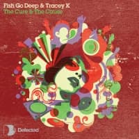 Fish Go Deep, Tracey K, Dennis Ferrer