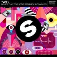 Yves V, Afrojack, Icona Pop